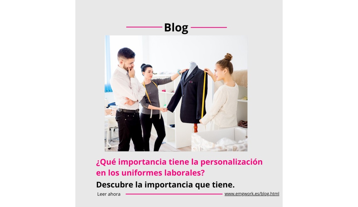 ¿Cómo de importante es la personalización en los uniformes laborales? 